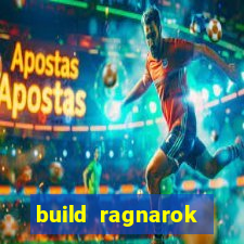 build ragnarok history reborn 1x